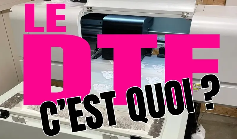Impression DTF comment ça marche, le guide complet