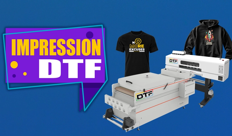 Tout savoir sur l'impression DTF